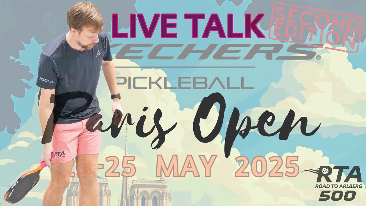 RTA500 Skechers Pickleball Paris Open - Live Talk